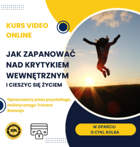 Kurs video online - Jak zapanować nad krytykiem wewnętrznym